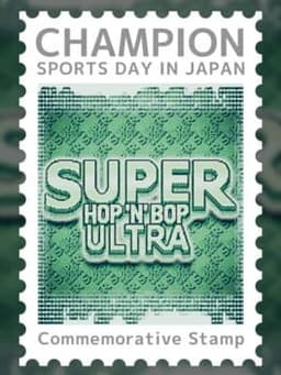 Super Hop 'N' Bop Ultra