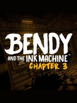 Bendy and the Ink Machine: Chapter Three