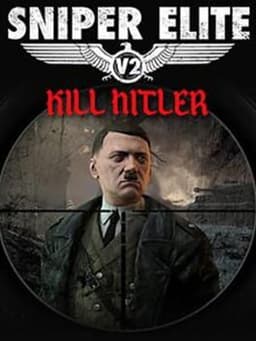Sniper Elite V2: Kill Hitler