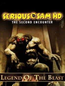Serious Sam HD: The Second Encounter - Legend of the Beast