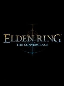 Elden Ring: The Convergence