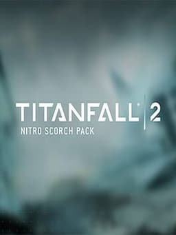 Titanfall 2: Nitro Scorch Pack