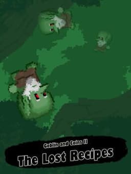Goblin and Coins II: The Lost Recipes