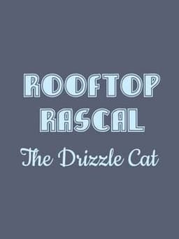 Rooftop Rascal: The Drizzle Cat
