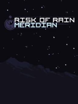 Risk of Rain: Meridian