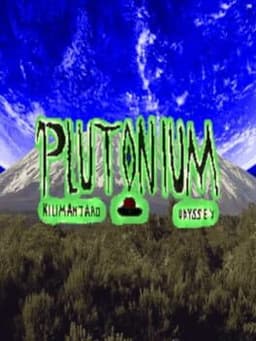 Plutonium: Kilimanjaro Oddysey