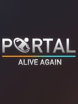 Portal 2: Alive Again