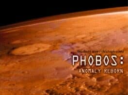 Phobos: Anomaly Reborn