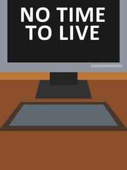 No Time to Live