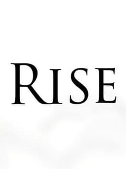 Rise