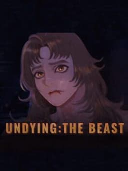 Undying: The Beast