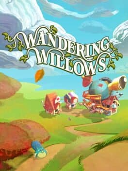 Wandering Willows