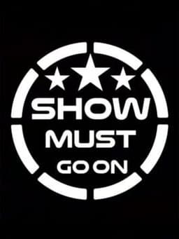 Show Must Go On