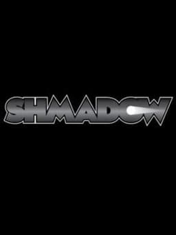 Shmadow