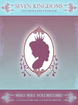 Seven Kingdoms: The Princess Problem