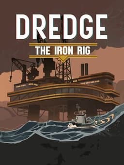Dredge: The Iron Rig