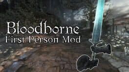 Bloodborne First Person Mod