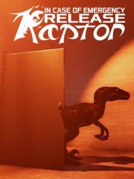 In Case of Emergency, Release Raptor