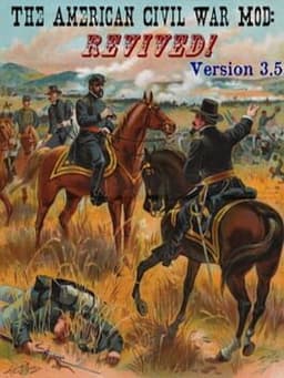 American Civil War Mod: Revived