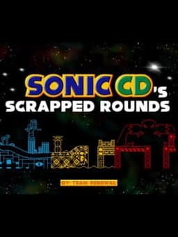 Sonic CD's Scrapped Rounds