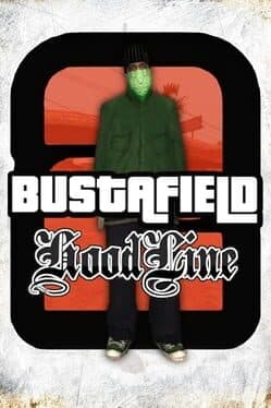 Bustafield 2: Hoodline