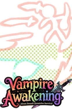 Vampire Awakening: Elven Sword Chronicles Survival