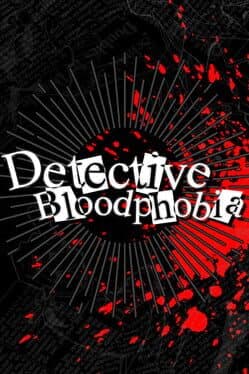 Detective Bloodphobia