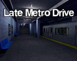 Late Metro Drive