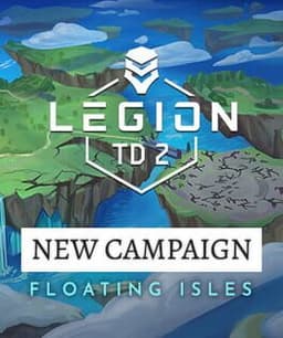 Legion TD 2: Floating Isles Campaign