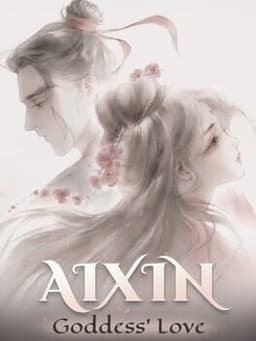 Aixin: Goddess' Love