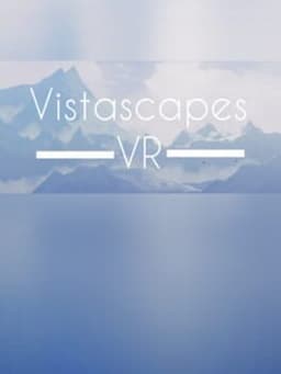 Vistascapes VR