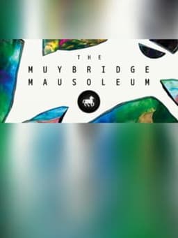 The Muybridge Mausoleum