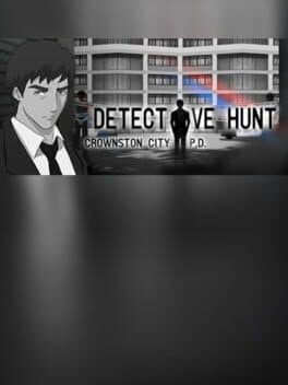 Detective Hunt - Crownston City PD
