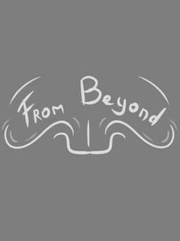 From Beyond