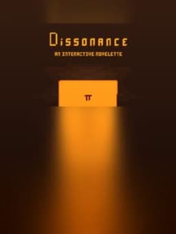 Dissonance: An Interactive Novelette