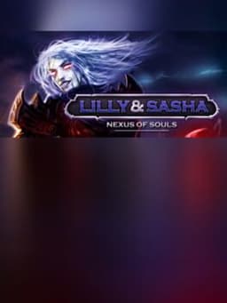Lilly and Sasha: Nexus of Souls