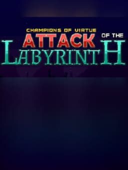Attack of the Labyrinth +