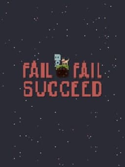 Fail Fail Succeed