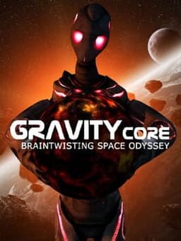 Gravity Core - Braintwisting Space Odyssey