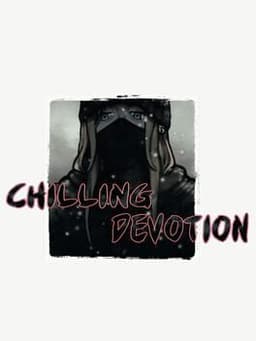 Chilling Devotion