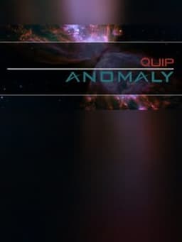 Quip Anomaly