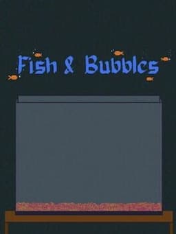 Fish & Bubbles