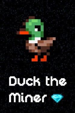 Duck the Miner