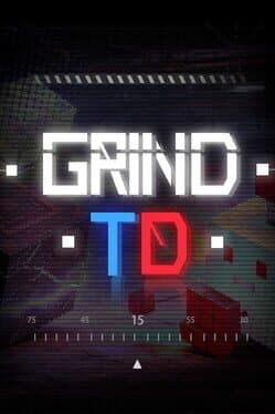 Grind TD
