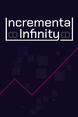 Incremental Infinity