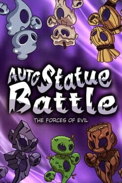 Auto Statue Battle: The Forces of Evil