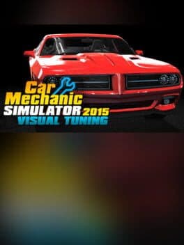 Car Mechanic Simulator 2015: Visual Tuning