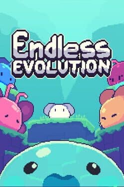 Endless Evolution