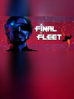 Final Fleet