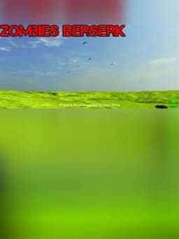 Zombies Berserk